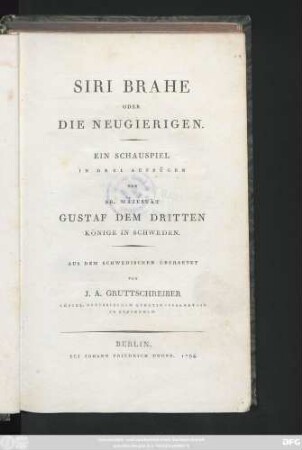 Siri Brahe Oder Die Neugierigen : Ein Schauspiel In Drei Aufzügen