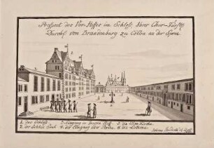 "Prospect des Vor= Hofes im Schloss, Ihrer Chur- Fürstl. / Durch.: von Brandenburg zu Cöllen an der Spree"