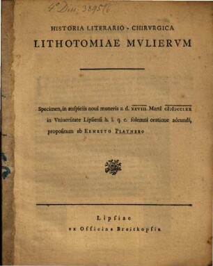 Historia Literario-Chirvrgica Lithotomiae Mvliervm : specimen ... propositum