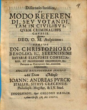 Dissertatio Iuridica, De Modo Referendi, Sev Votandi, Tam In Civilibvs, Qvam Criminalibvs Cavssis