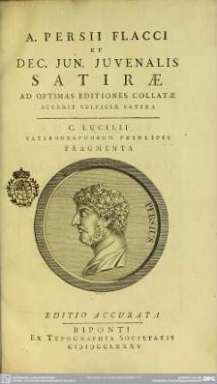 A. Persii Flacci et Dec. Jun. Juvenalis Satirae : Ad Optimas Editiones Collatae