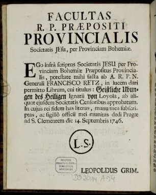Facultas R.P. Præpositi provincialis Societatis Jesu, per Provinciam Bohemiæ.