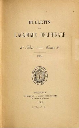 Bulletin mensuel de l'Académie Delphinale. 8. 1894 (1895)