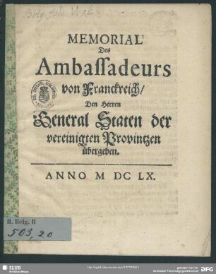 Memorial des Ambassadeurs von Franckreich, den Herren General Staten der vereinigten Provintzen übergeben