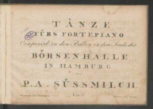 Liv. 2: Taenze fuers Fortepiano : componirt zu den Bällen in dem Saale der Boersenhalle in Hamburg