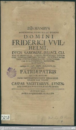 Dis manibus ... Friderici Wilhelmi ducis Saxoniae ... hanc parodiam eclogae X virgilianae sacram esse voluit