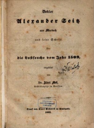 Doktor Alexander Seitz aus Marbach und seine Schrift über die Lustseuche vom Jahr 1509