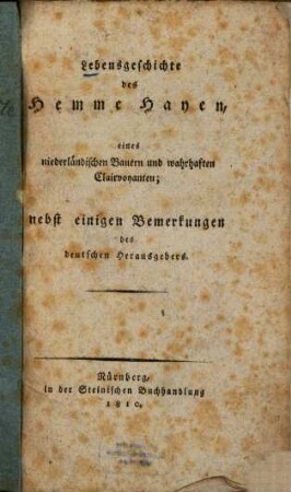 Lebensgeschichte des Hemme Hayen, eines niederländischen Bauern und wahrhaften Clairvoyanten