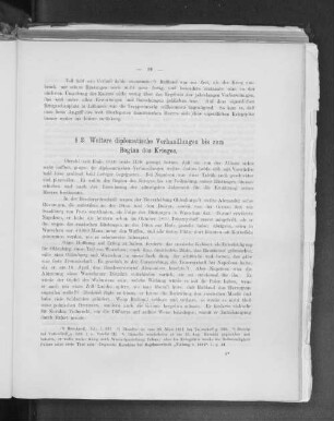 § 2. Weitere diplomatische Verhandlungen bis zum Beginn des Krieges.