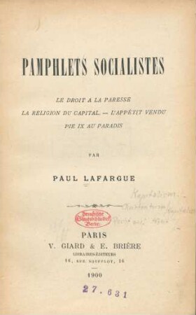 Pamphlets socialistes : le droit à la paresse ; la religion du capital ; l'appétit vendu ; pie IX au paradis