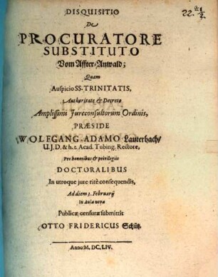 Disquisitio De Procuratore Substituto : = Vom Affter-Anwald