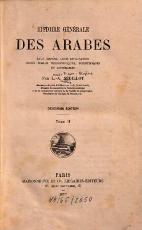Histoire générale des Arabes : leur empire, leur civilisation, leurs écoles philosophiques, scientifiques et littéraires, 2