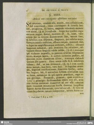 §. XXXII. Arteria coni convergentis affectiones non habet