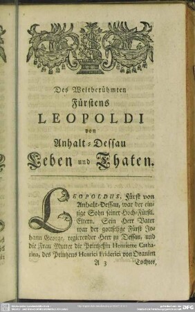 Des Weltberühmten Fürstens Leopoldi von Anhalt-Dessau Leben und Thaten
