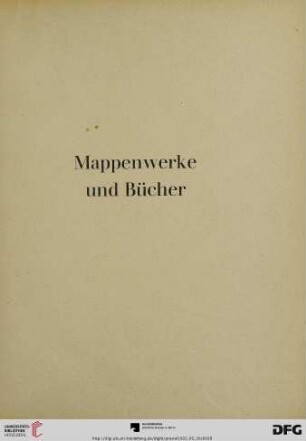 Mappenwerke und Bücher (Nr. 461-676)