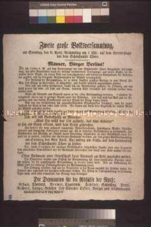 Maueranschlag: Männer, Bürger Berlins! Aufruf der Deputation für die Abhilfe der Not zur zweiten großen Volksversammlung am 9. April vor dem Schönhauser Tor; (Berlin, 4. April 1848)