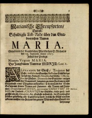 Marianische Ehrenpforten/ Das ist: Schuldigste Lob-Rede über den Gnadenreichen Namen Maria.
