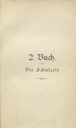 2. Buch. Die Schulzeit