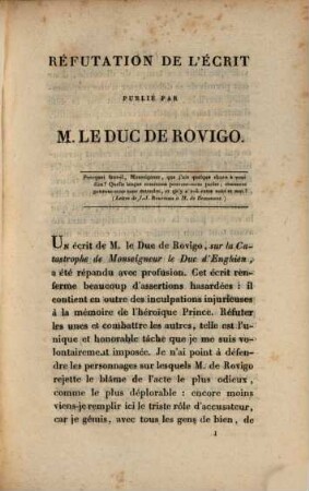 Réfutation de l'écrit de M. le duc de Rovigo : avec pièces justificatives et des observations sur les explications de M. le Comte Hullin; suivie de l'éloge de M. le Duc d'Enghien