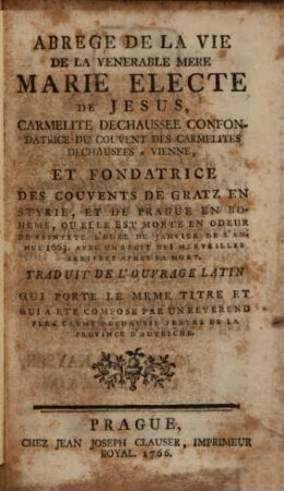Abrégé de la vie de la vener. Mère Marie Electe de Jésus
