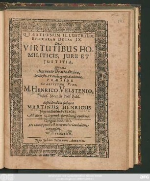 Quaestionum Illustrium Ethicarum Decas IX. De Virtutibus Homiliticis, Iure Et Iustitia