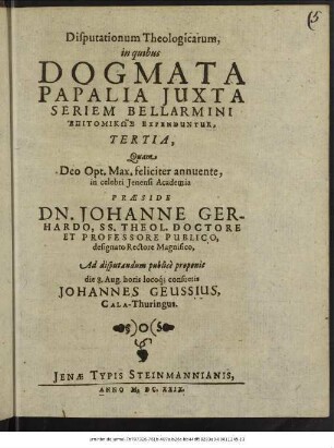 Disputationum Theologicarum, in quibus Dogmata Papalia Iuxta Seriem Bellarmini Epitomikōs Expenduntur, Tertia