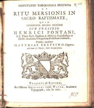 Disputatio 2: Disputatio Theologica Secunda De Ritu Mersionis In Sacro Baptismate