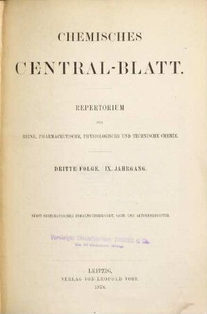 Chemisches Zentralblatt : vollständiges Repertorium für alle Zweige der reinen und angewandten Chemie. 9. 1878