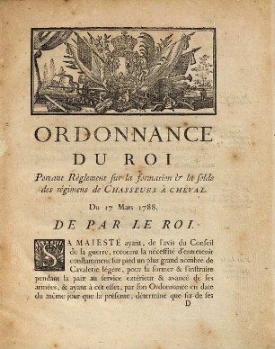 Ordonnance du roi, portant règlement sur la formation & la solde de chasseurs à cheval : Du 17 Mars 1788