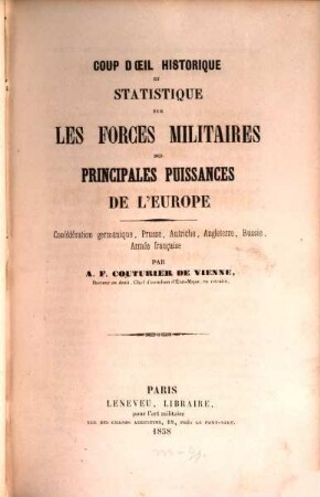 Coup d'oeil historique et statistique sur les forces militaires des principales puissances de l'Europe