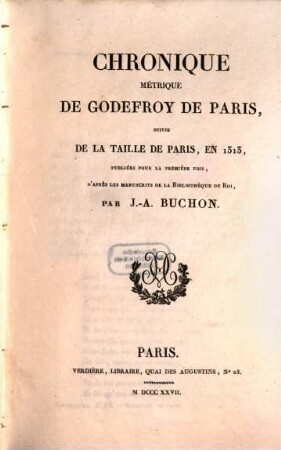 Chronique métrique de Godefroy de Paris : suivie de la taille de Paris, en 1313