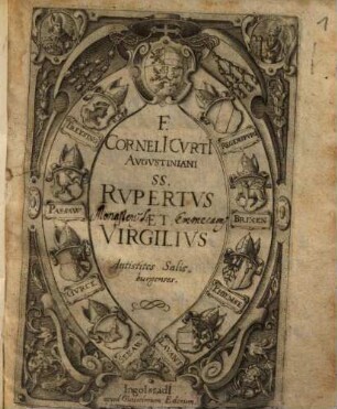 F. CornelI CvrtI Avgvstiniani SS. Rvpertvs Et Virgilivs Antistites Salisburgenses