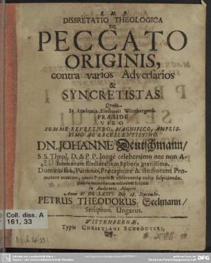 Dissretatio [!] theologica de peccato originis, contra varios adversarios & syncretistas