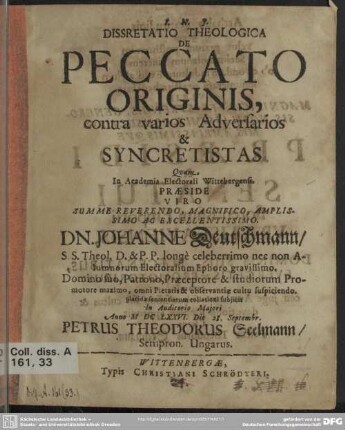 Dissretatio [!] theologica de peccato originis, contra varios adversarios & syncretistas