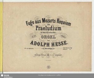 Fuge aus Mozarts Requiem und Praeludium als Einleitung zu derselben