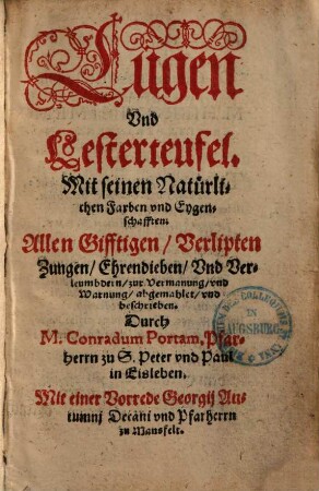 Lügen und Lesterteufel : ... allen Gifftigen ... Zungen ... beschrieben ...