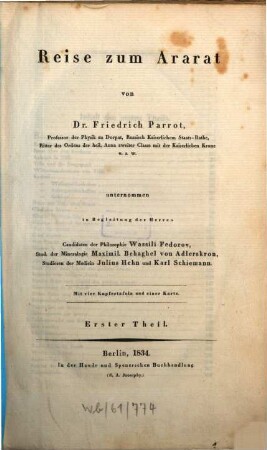 Reise zum Ararat : untenommen in Begleitung d. Herren Wassili Fedorov, Maximilian Behaghel von Adlers-Kron, Julius Hehn u. Karl Schiemann ; mit vier Kupfertafeln und einer Karte, 1