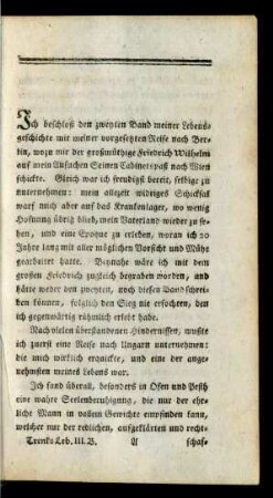 Ich beschloß den zweyten Band meiner Lebensgeschichte mit meiner vorgesetzten Reise nach Berlin ...
