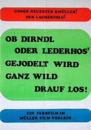 Ob Dirndl oder Lederhos', gejodelt wird ganz wild drauflos