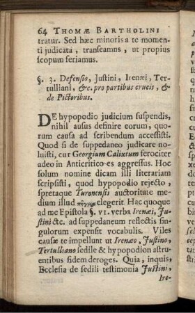 §. 3. Defensio, Iustini, Irenaei, Tertulliani, &c. pro partibus crucis, & de Pictoribus