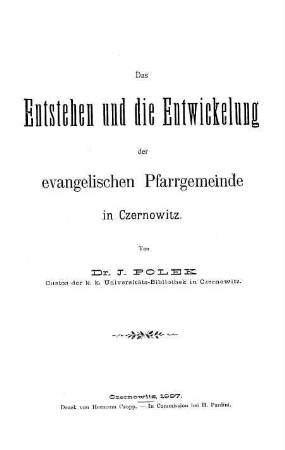 Das Entstehen und die Entwickelung der evangelischen Pfarrgemeinde in Czernowitz