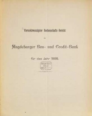 Rechenschafts-Bericht der Magdeburger Bau- und Credit-Bank. 1895 (1896)