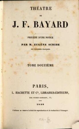 Théatre de Bayard : Précédé d'une notice par Eugène Scribe, 12