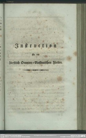 Instruction für die Fürstlich Oranien-Nassauischen Förster