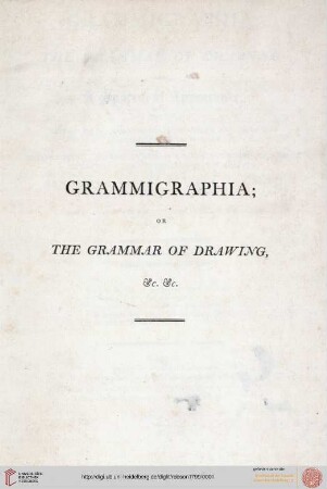 Grammigraphia; or the Grammar of Drawing.