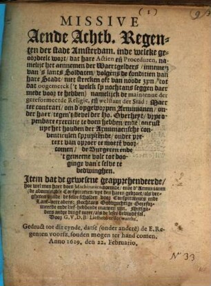 Missive aende Regenten der stadt Amsterdam, inde welcke geoordeelt wort, dat hare Action ..., namdije het aennemen der Waartgelders ..., niet strecken oft van noode zyn ...
