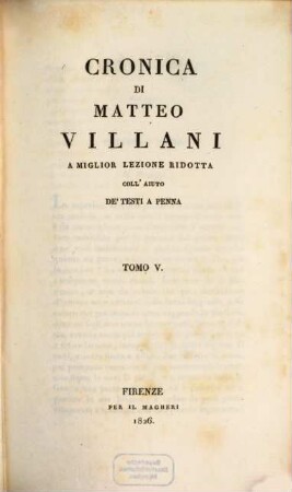Cronica di Matteo Villani : a miglior lezione ridotta coll'aiuto de testi a penna. 5
