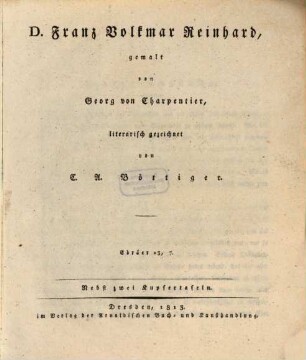 D. Franz Volkmar Reinhard : nebst zwei Kupfertafeln