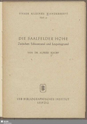 Die Saalfelder Höhe : zwischen Schwarzatal und Loquitzgrund