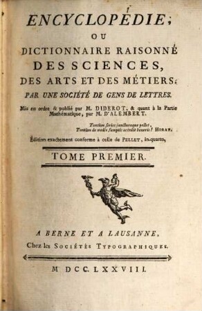 Encyclopédie, Ou Dictionnaire Raisonné Des Sciences, Des Arts Et Des Métiers. 1, A - AKR